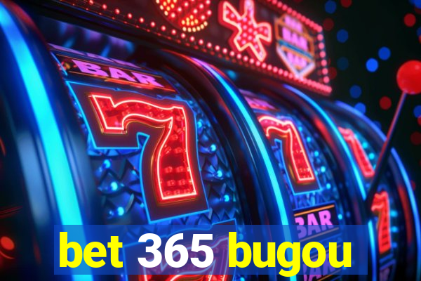 bet 365 bugou